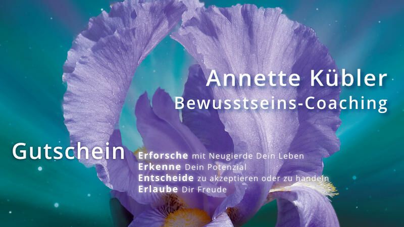 Gutschein für Bewusstseins-Coaching Annette Küble